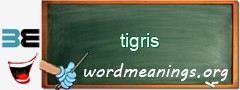 WordMeaning blackboard for tigris